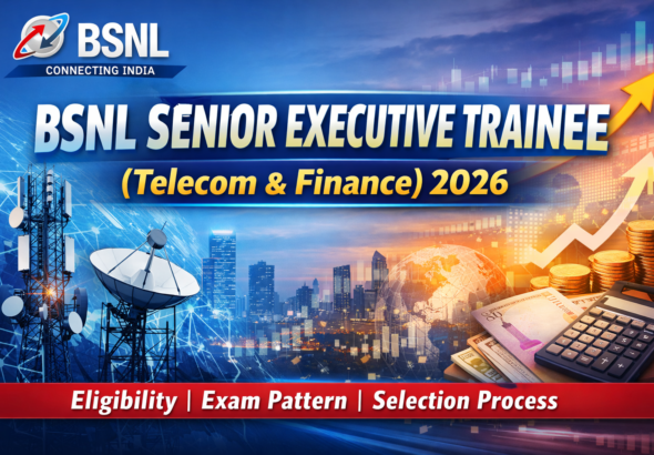 BSNL Senior Executive Trainee (Telecom & Finance) 2026