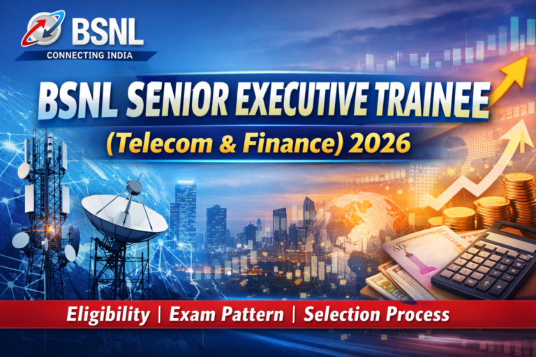 BSNL Senior Executive Trainee (Telecom & Finance) 2026